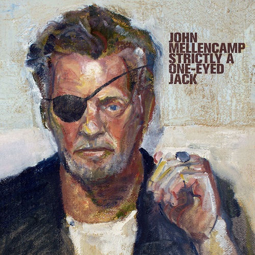 John Mellencamp - Strictly A One-Eyed Jack 2022