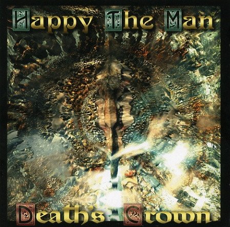Happy The Man - Death's Crown (1999)