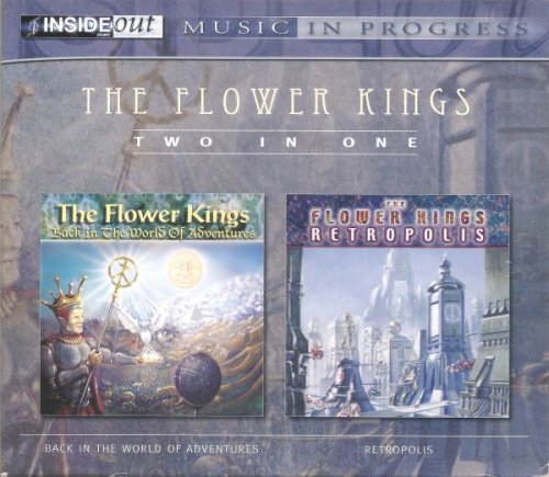 The Flower Kings - Back In The World Of Adventures + Retropolis (2006) (2CD)