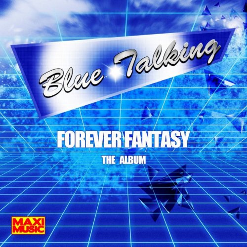 Blue Talking - Forever Fantasy (11 x File, FLAC, Album) 2020