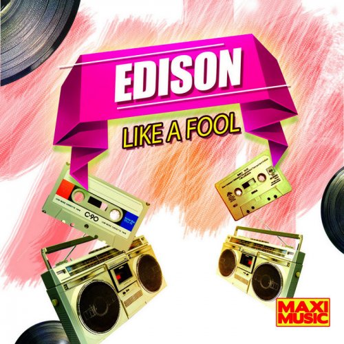 Edison - Like A Fool (5 x File, FLAC, Single) 2018