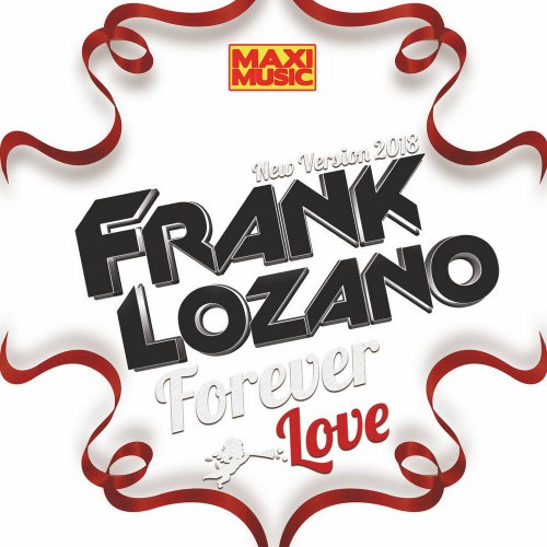 Frank Lozano - Forever Love 2018 (5 x File, FLAC, Single) 2018
