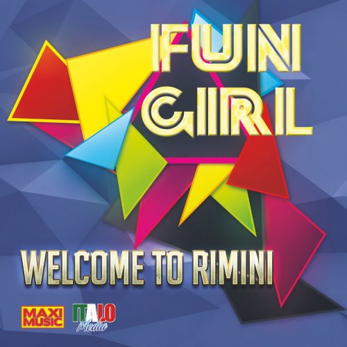 Fun Girl - Welcome To Rimini (5 x File, FLAC, Single) 2017