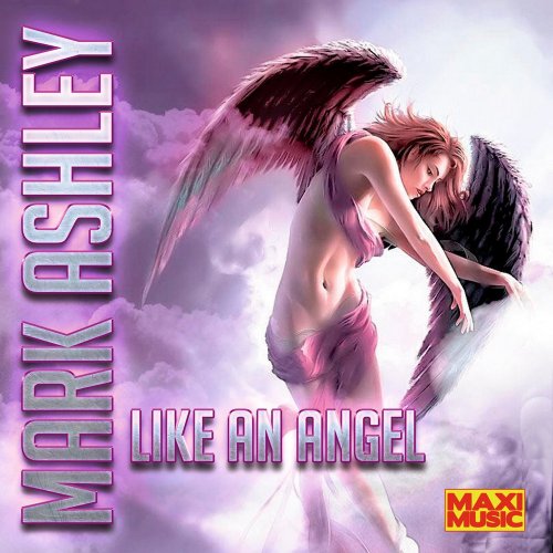 Mark Ashley - Like An Angel (8 x File, FLAC, EP) 2020