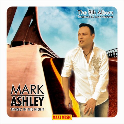 Mark Ashley - Tango In The Night (The 8th Album) (16 x File, FLAC, Album) 2020