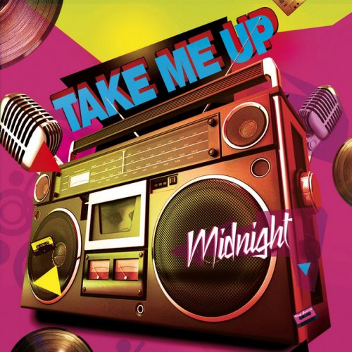 Midnight - Take Me Up (6 x File, FLAC, Single) 2020