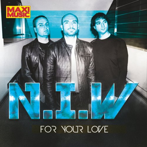 N.I.W - For Your Love (3 x File, FLAC, Single) 2017