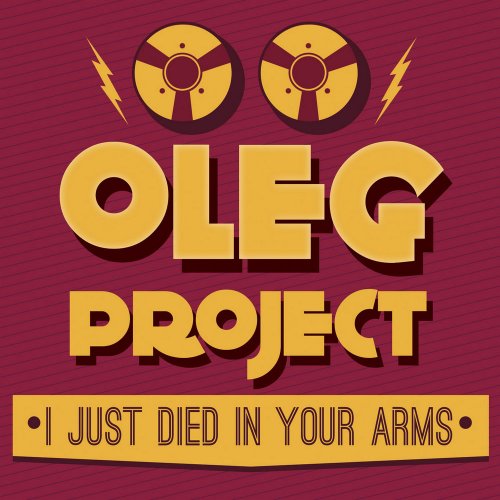 Oleg Project - (I Just) Died In Your Arms (5 x File, FLAC, Single) 2020