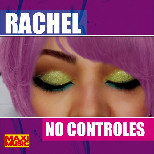 Rachel - No Controles (4 x File, FLAC, Single) 2020