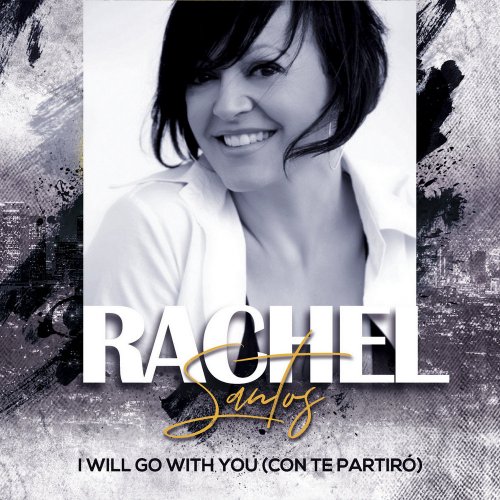 Rachel Santos - I Will Go With You (Con Te Partiro) (4 x File, FLAC, Single) 2020