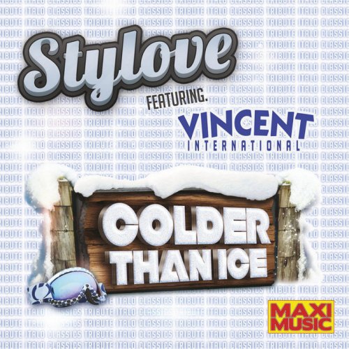 Stylove Feat. Vincent International - Colder Than Ice (4 x File, FLAC, Single) 2018