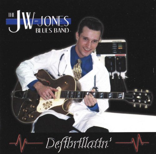 The JW-Jones Blues Band - Defibrillatin (2000)