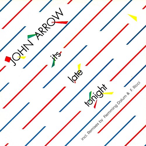 John Arrow - It's Late Tonight (5 x File, FLAC, Single) 2021