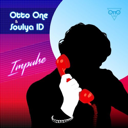 Otto One & Soulya ID - Impulse (2 x File, FLAC, Single) 2021