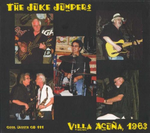 Juke Jumpers - Villa Acuna, 1963 (2009)
