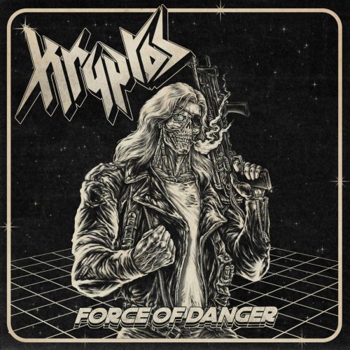 Kryptos - Force Of Danger (2021)