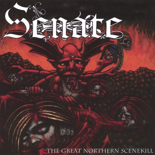 Senate - The Great Northern Scenekill (2006)