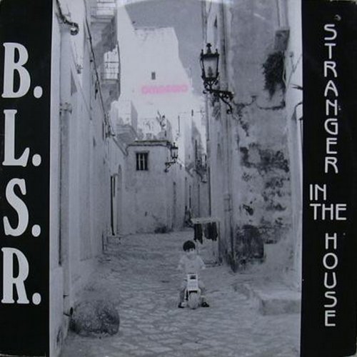 B.L.S.R. - Stranger In The House (Vinyl, 12'') 1989