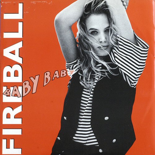 Baby Baby - Fireball / Baby Baby (Vinyl, 12'') 1990