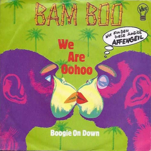 Bam Boo - We Are Oohoo (Vinyl, 7'') 1986