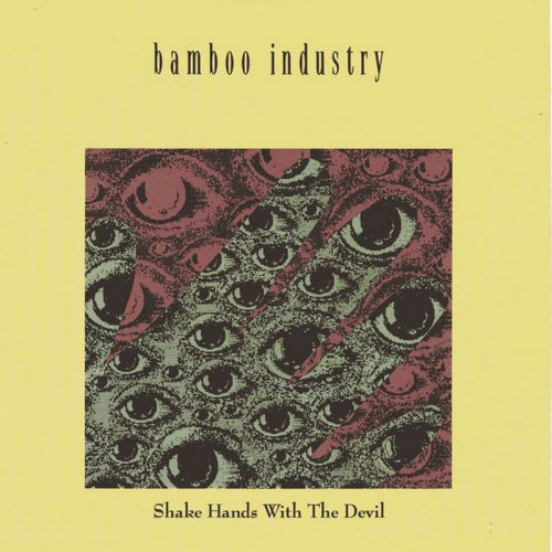 Bamboo Industry - Shake Hands With The Devil (Vinyl, 7'') 1990