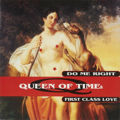 Queen Of Times - Do Me Right / First Class Love (4 x File, FLAC, Single) (1995) 2022