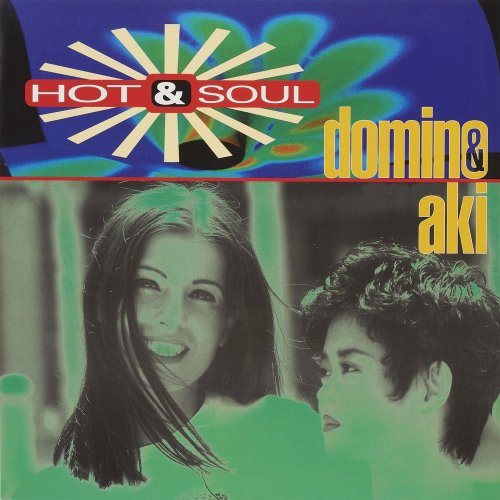 Domino & Aki - Hot & Soul (5 x File, FLAC, Single) (1995) 2022