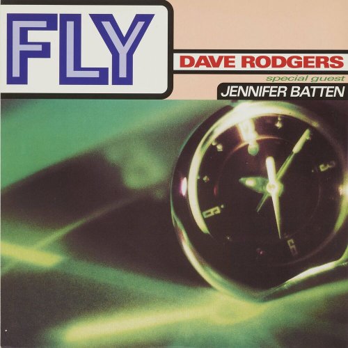 Dave Rodgers Special Guest Jennifer Batten - Fly (4 x File, FLAC, Single) (1995) 2022
