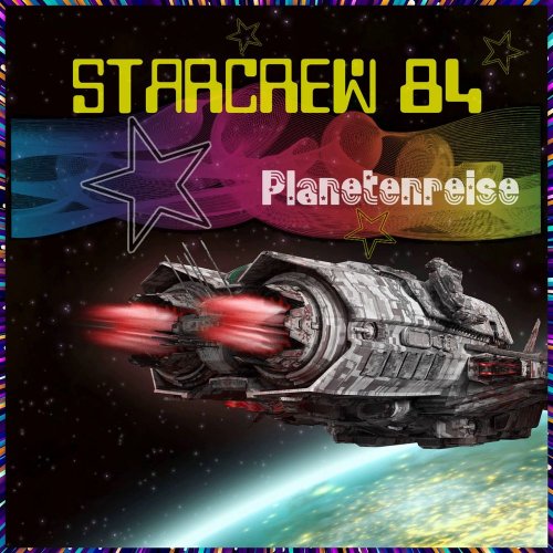 Starcrew 84 - Planetenreise (2 x File, FLAC, Single) 2022