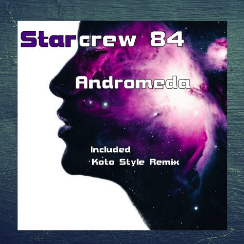 Starcrew 84 - Andromeda (2 x File, FLAC, Single) 2020