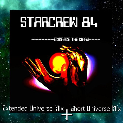 Starcrew 84 - Embrace The Mars (2 x File, FLAC, Single) 2020