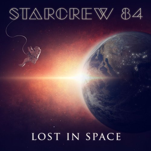Starcrew 84 - Lost In Space (3 x File, FLAC, Single) 2017