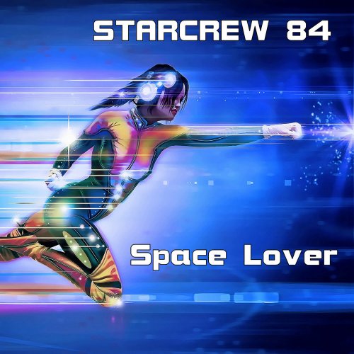 Starcrew 84 - Space Lover (File, FLAC, Single) 2020