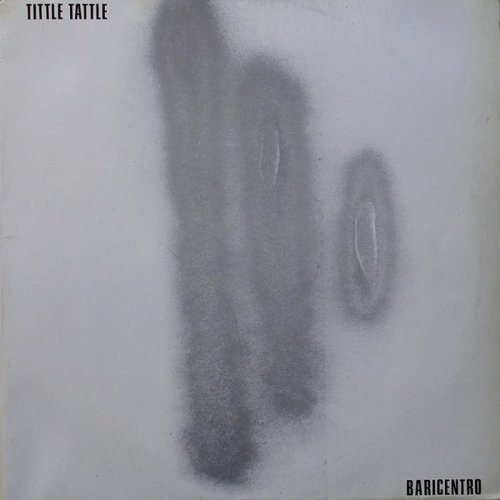 Baricentro - Tittle Tattle (Vinyl, 12'') 1983