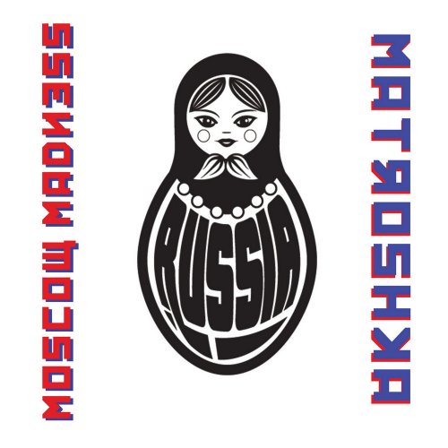 Moscow Madness - Matroshka (2 x File, FLAC, Single) 2017