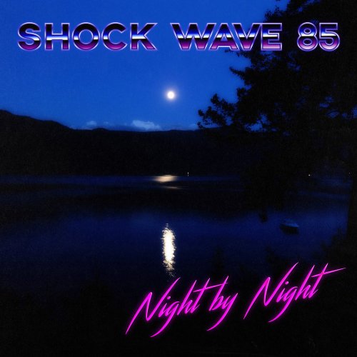 Shock Wave 85 - Night By Night (2 x File, FLAC, Single) 2017