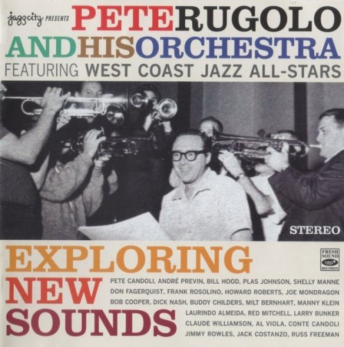 Pete Rugolo & His Orchestra - Exploring New Sounds (2 CD) (2007) 