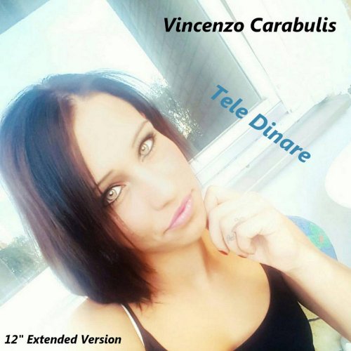 Vincenzo Carabulis - Tele Dinare (2 x File, FLAC, Single) 2016