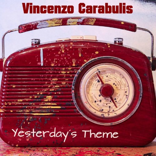 Vincenzo Carabulis - Yesterday's Theme (File, FLAC, Single) 2019