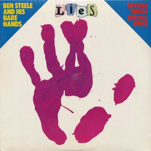 Ben Steele And His Bare Hands - Lies (Vinyl, 12'') 1983