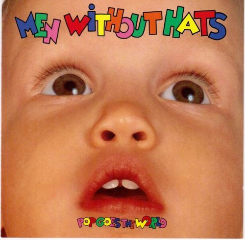 Men Without Hats - Pop Goes The World (1987)