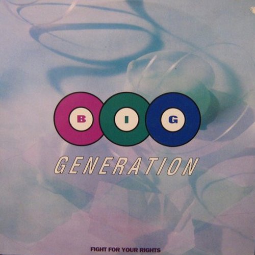 Big Generation - Fight For Your Rights (Vinyl, 12'') 1992