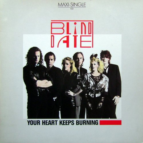 Blind Date - Your Heart Keeps Burning (Vinyl, 12'') 1985