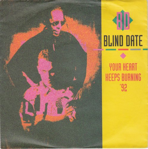 Blind Date - Your Heart Keeps Burning '92 (Vinyl, 7'') 1992