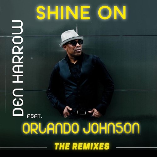 Den Harrow Feat. Orlando Johnson - Shine On (The Remixes) (3 x File, FLAC, Single) 2021