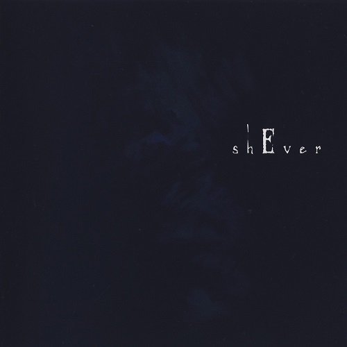 shEver - Discography (2007-2015)