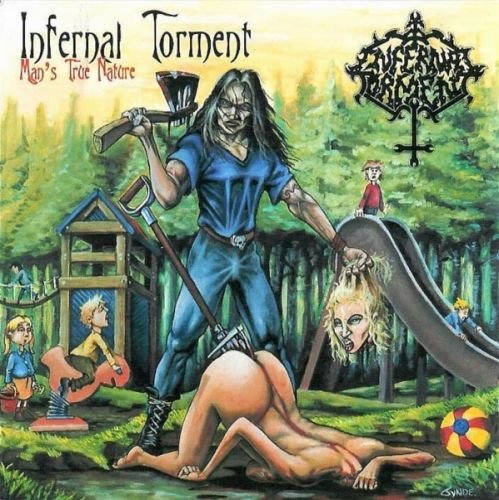Infernal Torment - Man's True Nature (1995)