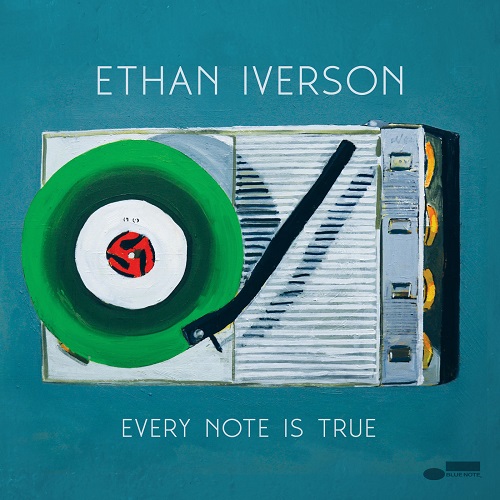 Ethan Iverson - Every Note Is True 2022