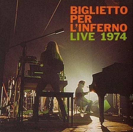 Biglietto Per L'Inferno - Live 1974 (2005)