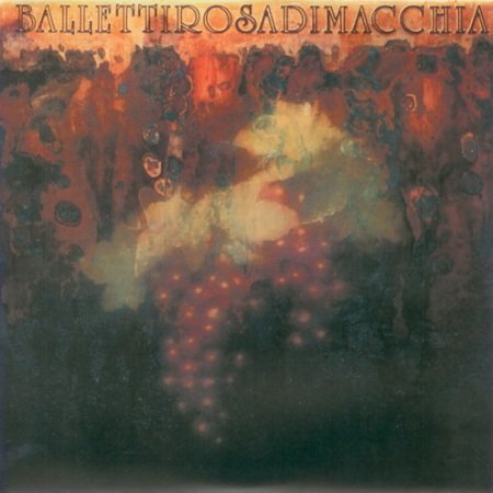 Ballettirosadimacchia - Ballettirosadimacchia (1974)